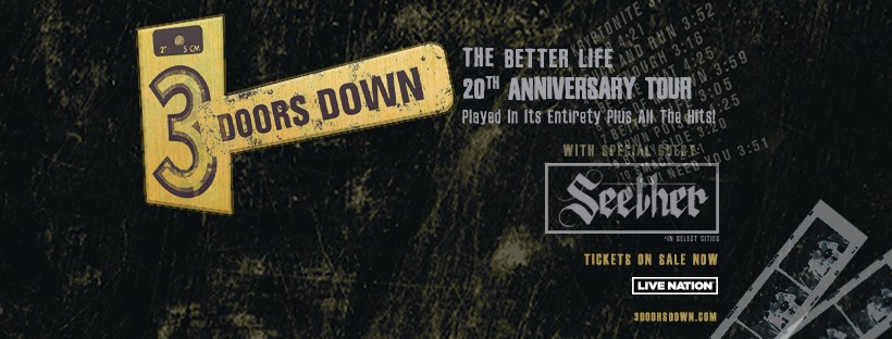 3 Doors Down – The Better Life 20th Anniversary Tour with special guests, Seether