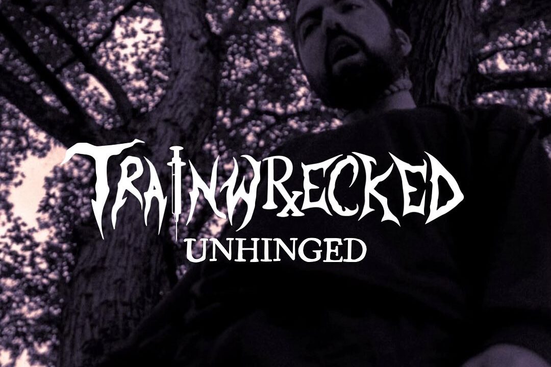 Trainwrecked rages off the rails with their Debut EP, Unhinged